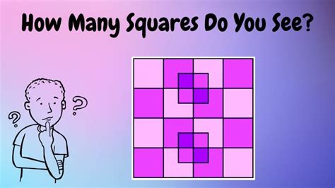 Brain Teaser To Boost Your Brain Power How Many Squares Do You See