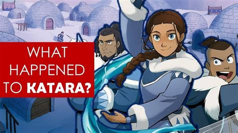 what happened to katara after the last airbender [ avatar explained ] youtube