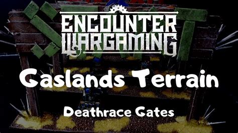 gaslands terrain gates  gaslands gaming essentials scratch built youtube