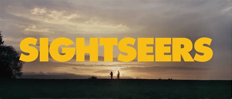 sightseers 2012 directed by ben wheatley 4th september 2012