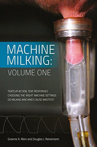 machine milking volume 1 1 mein graeme a