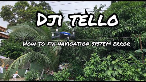 dji tello   fix navigation system error youtube