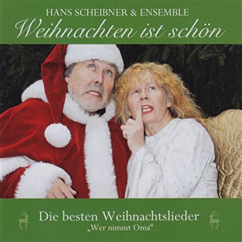 weihnachten ist schön wer nimmt oma von hans scheibner bei amazon