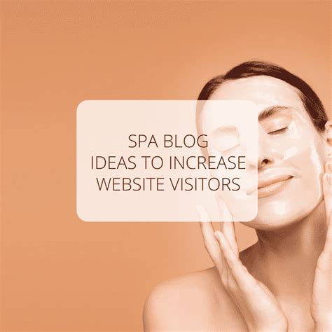 spa blog ideas  increase website visitors enjovia