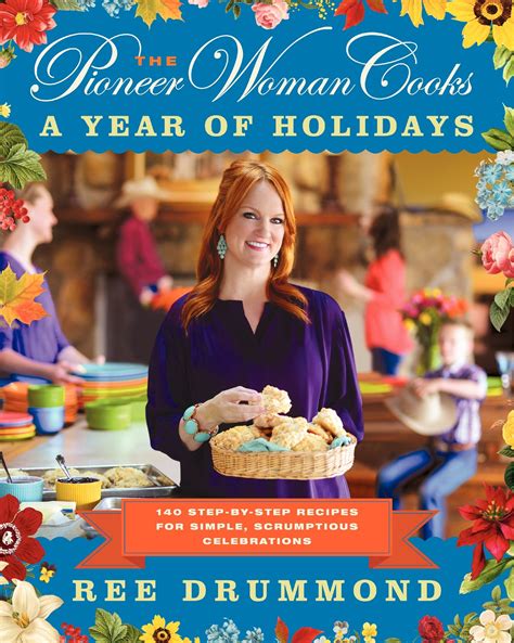 the pioneer woman cooks a year of holidays by ree drummond cookbook