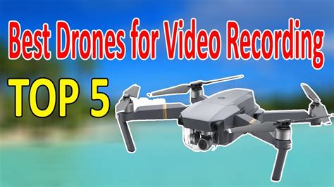 top   drones  video recording youtube