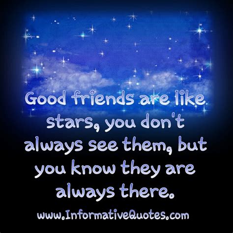 Good Friends Are Like Stars Informative Quotes