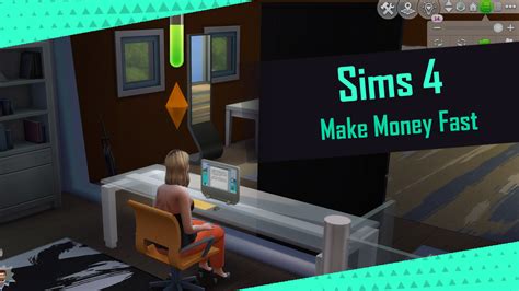 sims  top   ways   money fast
