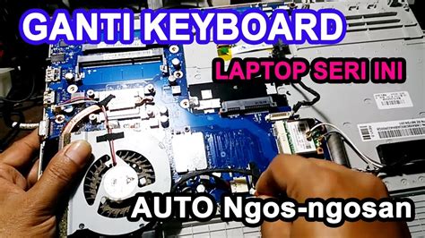 mengganti keyboard laptop samsung npev youtube