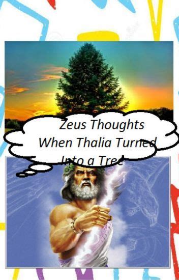 One Shot Zeus Thoughts When Thalia Turned Into A Tree