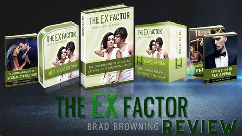 The Ex Factor Guide Review The Ex Factor Guide Brad Browning Does