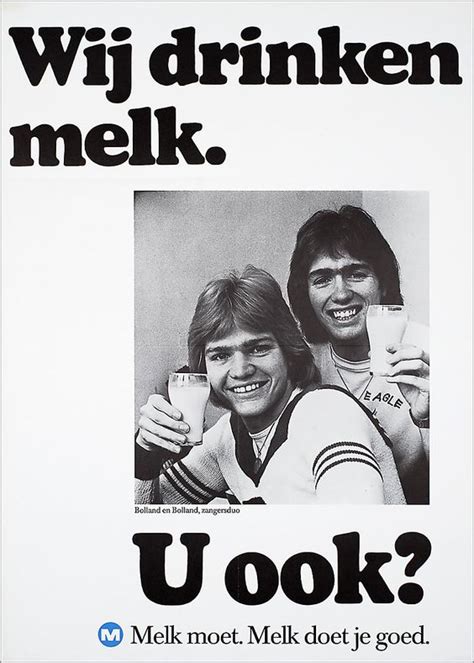 wij drinken melk bolland en bolland zangerduo  ook  melk moet melk doet je goed melk