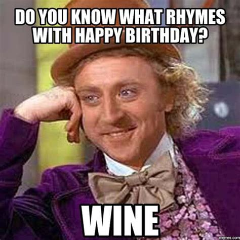 30 Happy Birthday Wine Memes To Help You Celebrate