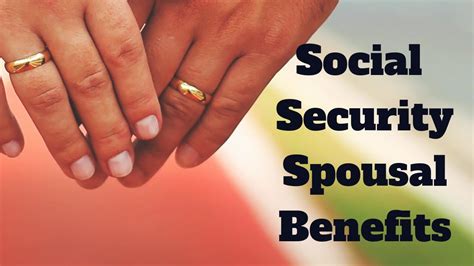 social security spousal benefits what you must know youtube