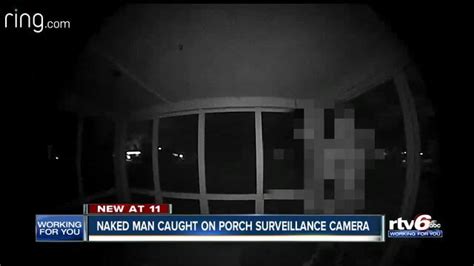 naked man caught on porch surveillance camera in indiana neighborhood buffalo ny