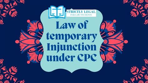 law  temporary injunction  cpc strictlylegal