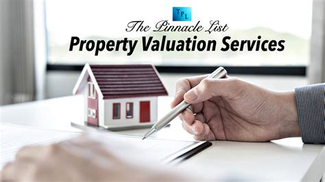 Property Valuation Services – Heres What They Offer – The Pinnacle List