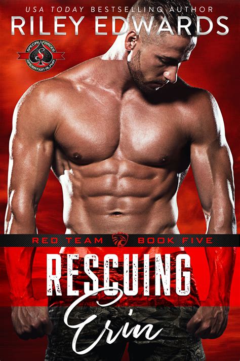 Rescuing Erin Red Team 5 By Riley Edwards Goodreads