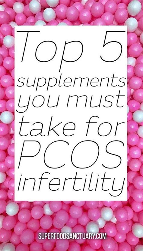 5 Best Supplements For Pcos Fertility