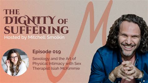 Episode 019 Sexology And The Art Of Physical Intimacy With Sex