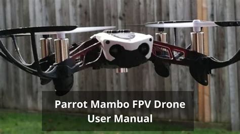 parrot mambo fpv drone user manual  drones pro