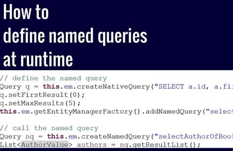 how to define named queries at runtime with jpa 2 1