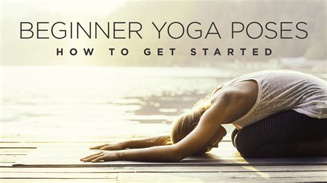Beginner Yoga Poses How To Get Started