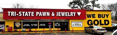 Tri State Pawn Texarkana Texarkana Ar