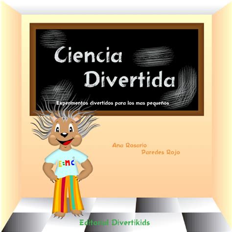 ciencia divertida by ana paredes issuu