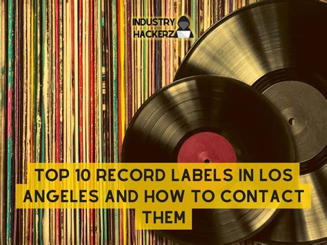 top  record labels  los angeles    contact  industry hackerz