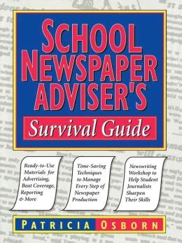 school newspaper advisers survival guide  patricia osborn