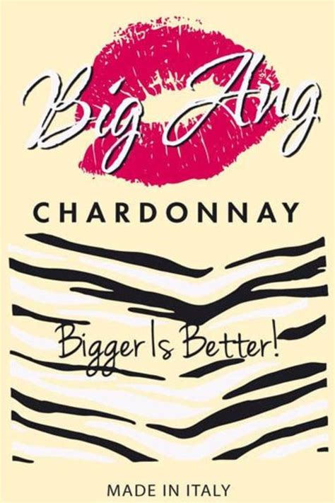 Big Ang Wines Bigger Is Better Chardonnay 2012