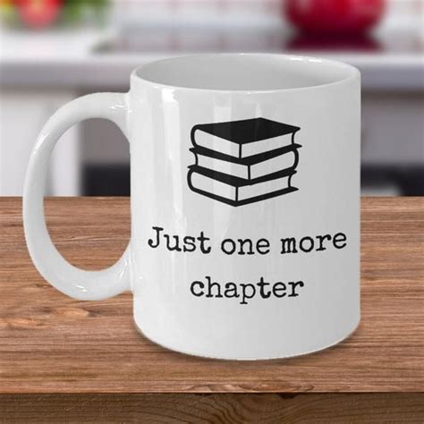 book lovers coffee mug just one more chapter reading books etsy in