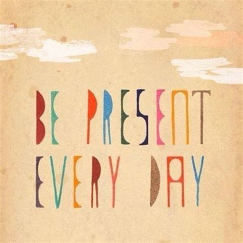present everyday words quotes wise words  quotes words