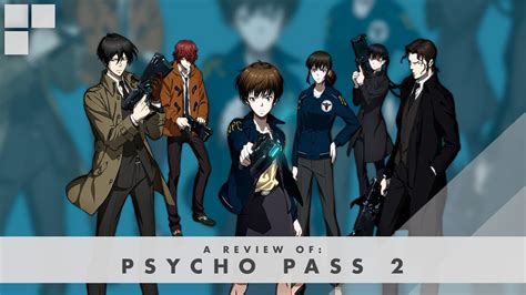gr anime review psycho pass 2 youtube