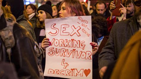 Here S Why We Should Decriminalize Full Service Sex Work