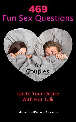 469 Fun Sex Questions For Couples English Edition Ebook Kortekaas