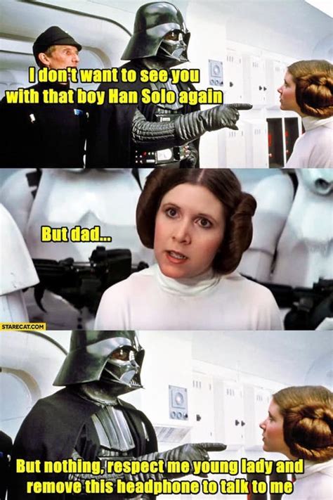 Princess Leia Talks To Dad Star Wars Memes