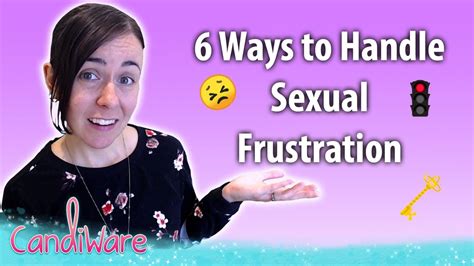 6 Ways To Handle Sexual Frustration 😳🤫 Youtube