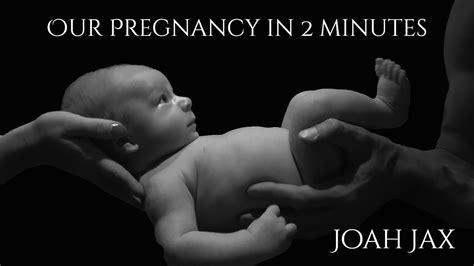our pregnancy in 2 minutes joah jax youtube