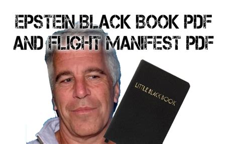 Jeffrey Epstein Black Book Unredacted And Flight Manifest