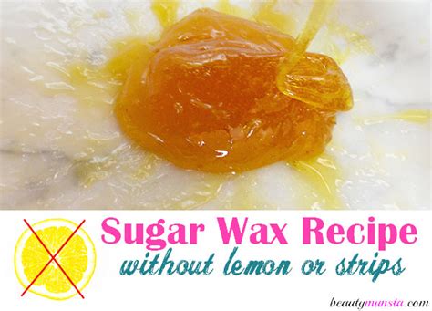 easy sugar wax recipe no lemon juice involved beautymunsta free