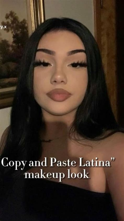 copy and paste latina makeup in 2023 makeup routine latina makeup
