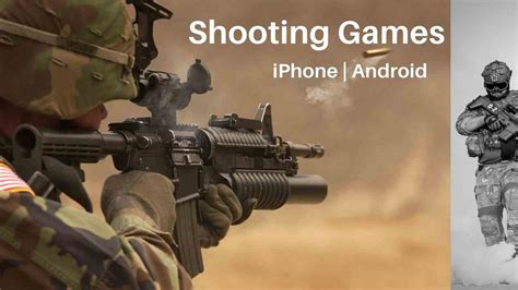 top  shooting games  mobile android  ios waftrcom
