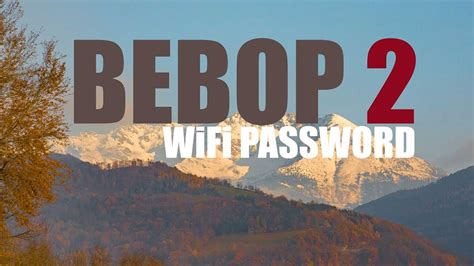 bebop  wifi password setup tutorial youtube