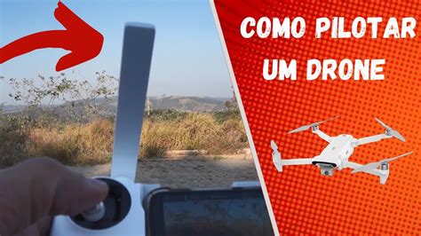 como pilotar drone aprenda  passo  passo drone mg youtube