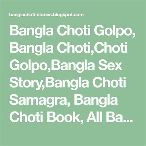Bangla Choti Golpo Bangla Choti Choti Golpo Bangla Sex Story Bangla