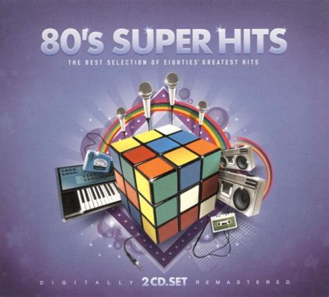 80 s super hits the best selection of eighties greatest