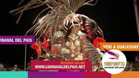 veni  gualeguaychu  disfruta del carnaval del pais youtube