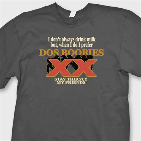 Dos Boobies Funny Adult Humor T Shirt Dos Equis Beer